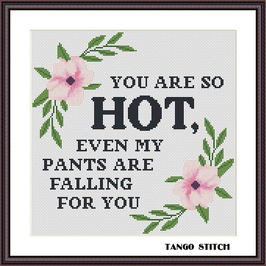 You are so hot funny romantic free cross stitch pattern