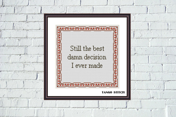 Best decision funny cross stitch pattern - Tango Stitch