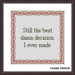 Best decision funny cross stitch pattern - Tango Stitch