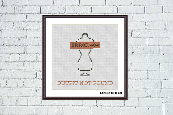 Outfit Not Found Funny Cross Stitch Pattern - Tango Stitch