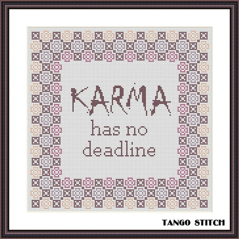 Karma has no deadline funny cross stitch pattern - Tango Stitch