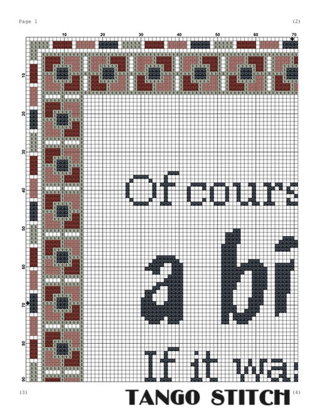 Of course life is a bitch funny subversive cross stitch pattern - Tango Stitch