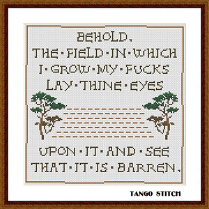 Behold the field in which I grow funny meme medieval cross stitch pattern