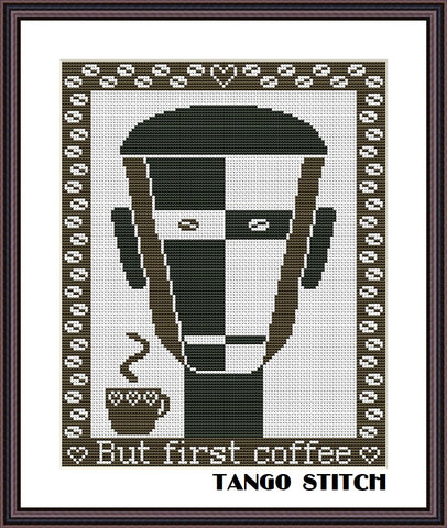 But first coffee funny sarcastic cross stitch pattern - Tango Stitch