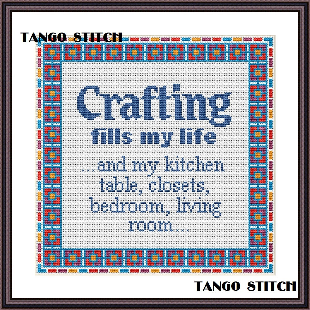 Crafting fills my life funny cross stitch pattern - Tango Stitch