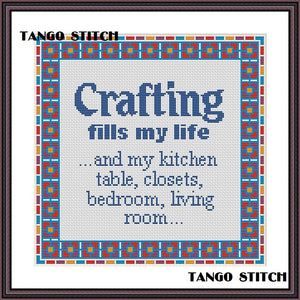 Crafting fills my life funny cross stitch pattern - Tango Stitch