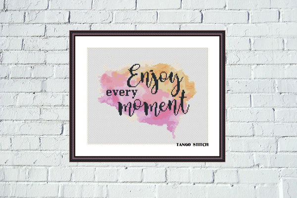 Enjoy every moment Motivational watercolor cross stitch pattern
