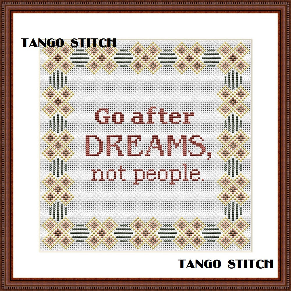 Go after dreams motivational cross stitch pattern - Tango Stitch