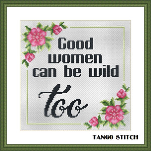 Good women can be wild too funny cross stitch pattern, Tango Stitch