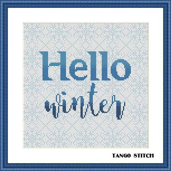 Hello winter blue snowflakes typography cross stitch pattern, Tango Stitch