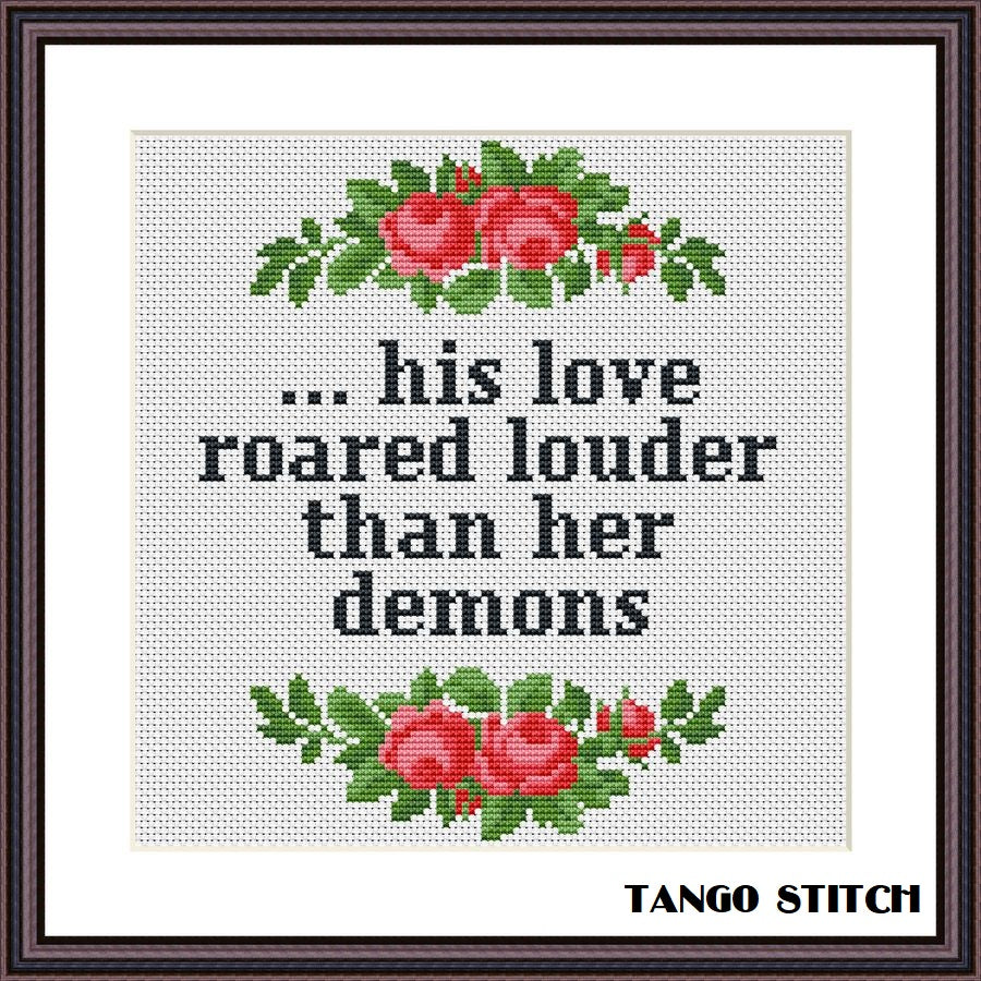 His love roared louder than her demons romantic cross stitch pattern