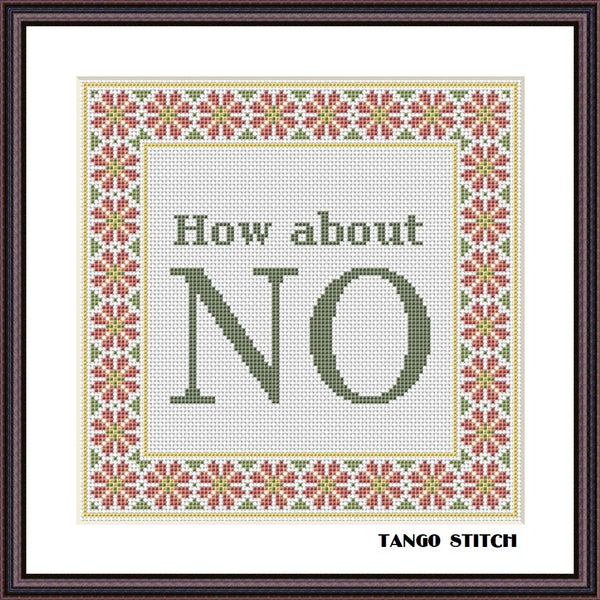 How about NO funny quote cross stitch pattern