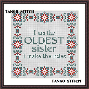 I am the Oldest sister Funny birthday cross stitch pattern - Tango Stitch