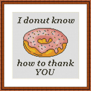 I donut know to thank you funny cross stitch pattern