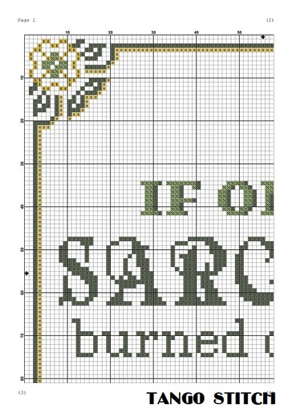 If only sarcasm burned calories funny quote cross stitch pattern