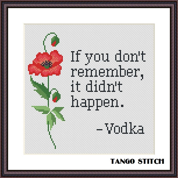 If you don't remember, it didn't happen funny cross stitch pattern