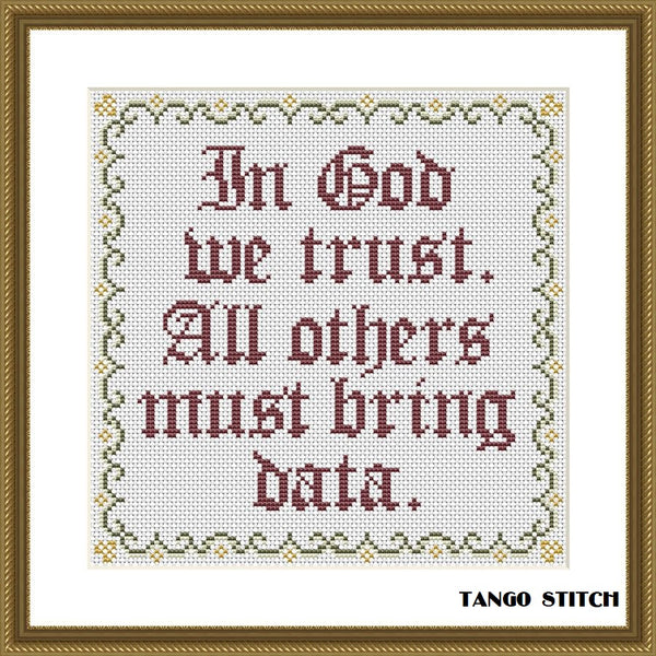 In God we trust funny sassy sarcastic cross stitch pattern