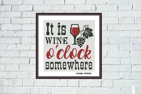 It is wine o'clock somewhere funny kitchen cross stitch pattern