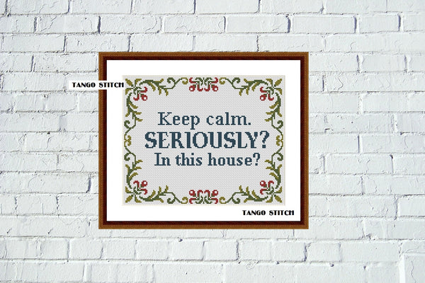 Keep calm funny Home Sweet Home cross stitch pattern - Tango Stitch