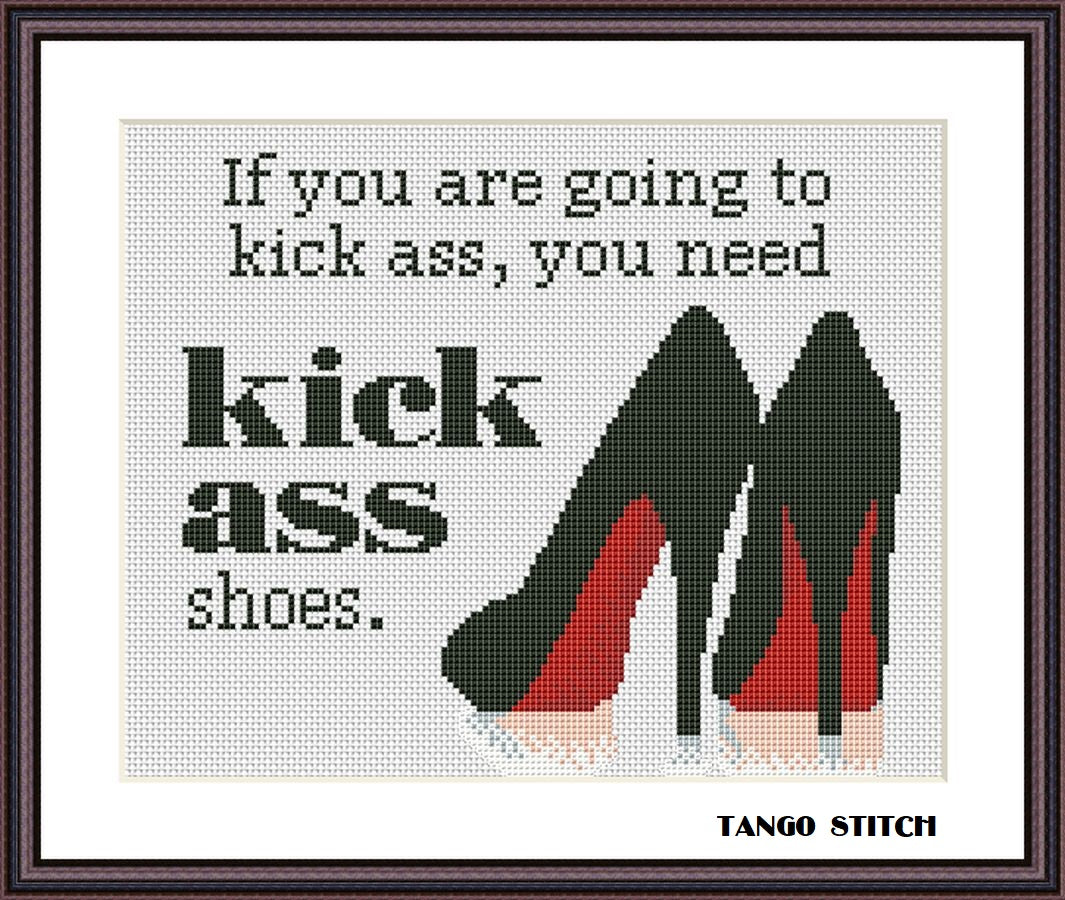Kick ass shoes funny sarcastic feminist cross stitch pattern