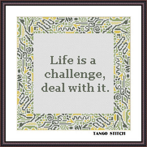 Life is a challenge motivational cross stitch pattern - Tango Stitch