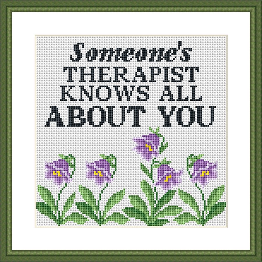 Someone's therapist know all about you sarcastic cross stitch pattern