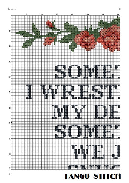 Sometimes I wrestle with my demons funny quote cross stitch pattern