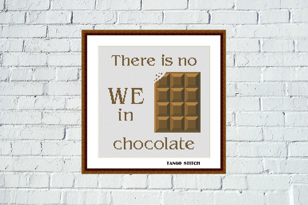 Chocolate funny quote cross stitch embroidery pattern