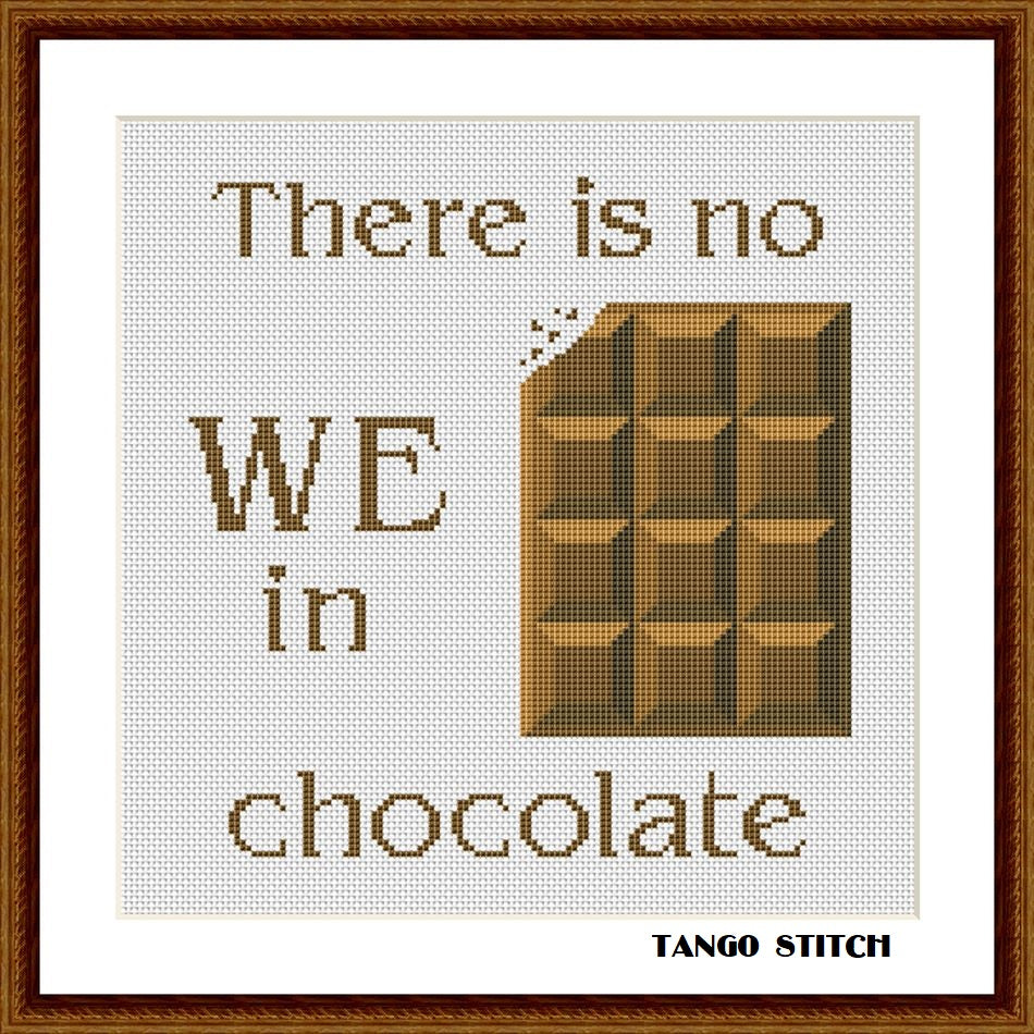 Chocolate funny quote cross stitch embroidery pattern
