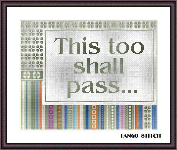 This too shall pass motivational quote cross stitch pattern