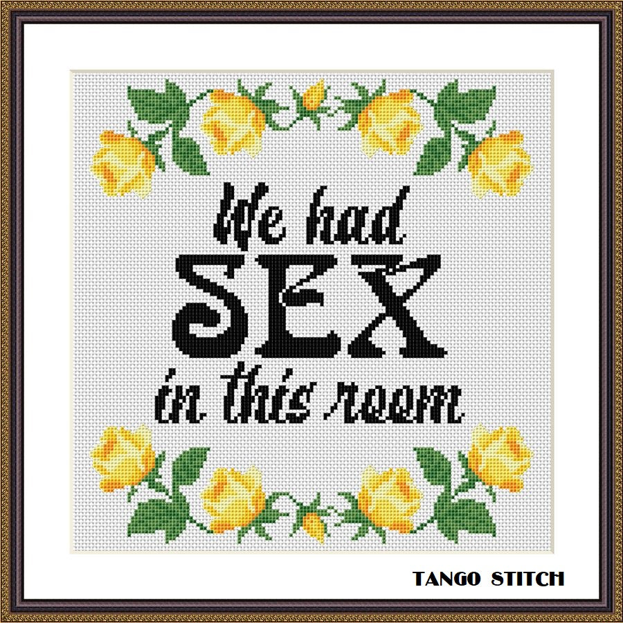 We had sex in this room funny sassy cross stitch pattern