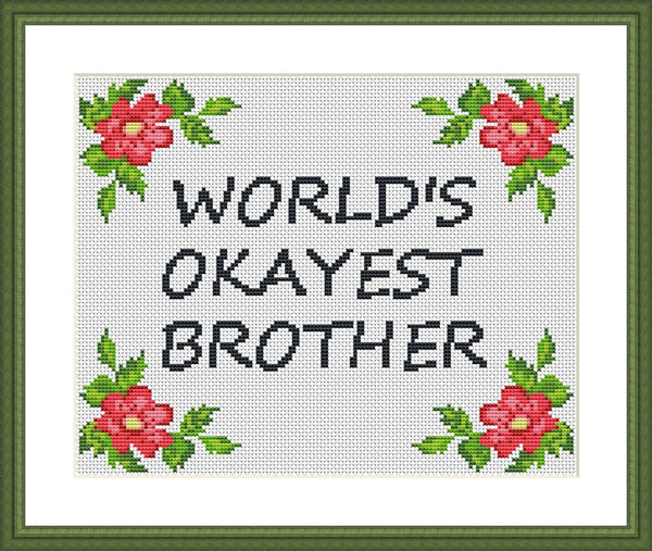 World's okayest brother funny quote cross stitch pattern  - Tango Stitch