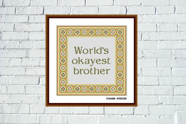 Funny brother birthday quote easy cross stitch pattern