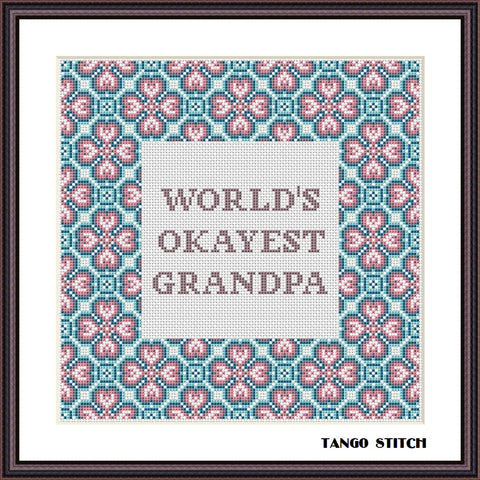 World's okayest grandpa funny birthday cross stitch embroidery - Tango Stitch