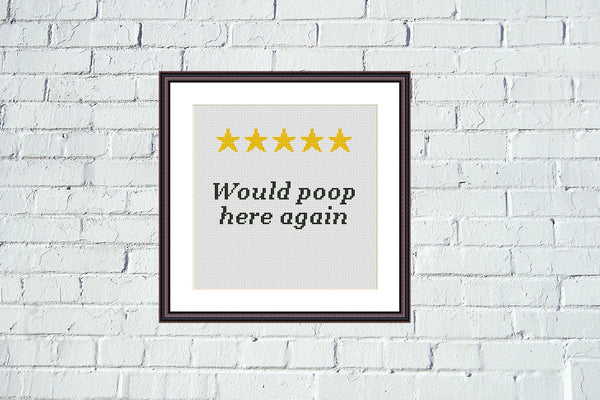 Would poop here again funny sassy quote cross stitch pattern