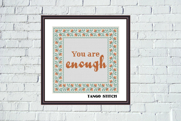 You are enough funny motivational quote cross stitch pattern - Tango Stitch
