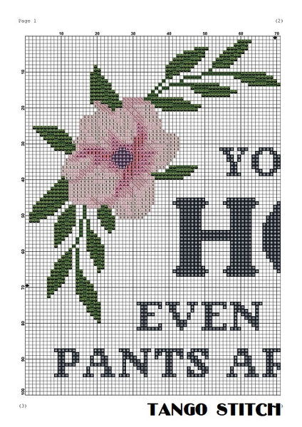 You are so hot funny sassy subversive cross stitch pattern