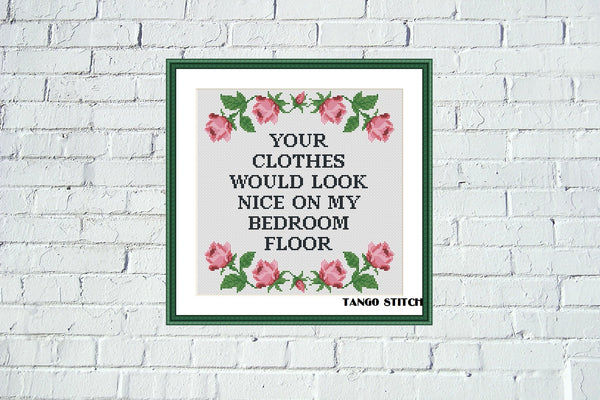 Your clothes would look nice funny romantic Valentine cross stitch pattern