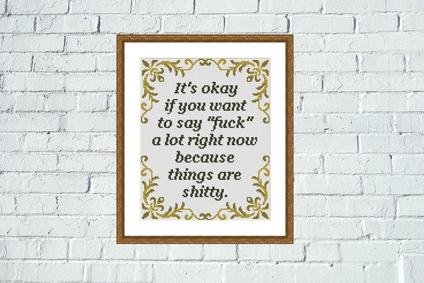 Its okay if you want to say funny subversive cross stitch pattern